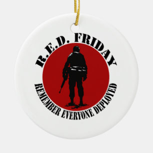 RED FRIDAY - REMEMBER EVERYONE DEPLOYED CERAMIC ORNAMENT