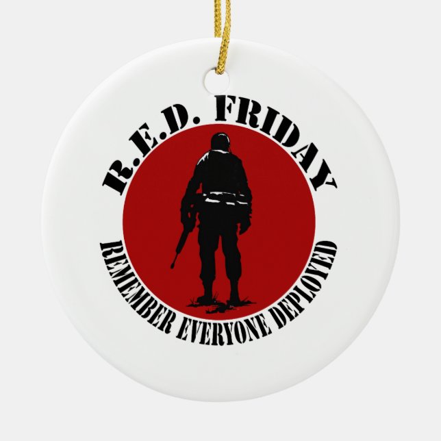 RED FRIDAY - REMEMBER EVERYONE DEPLOYED CERAMIC ORNAMENT (Front)