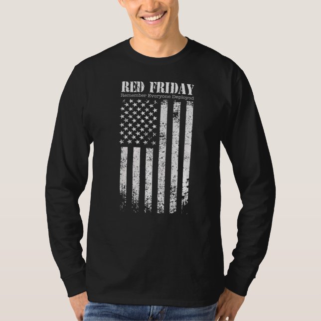 Red Friday Remember Everyone Deployed Support Our  T-Shirt (Front)