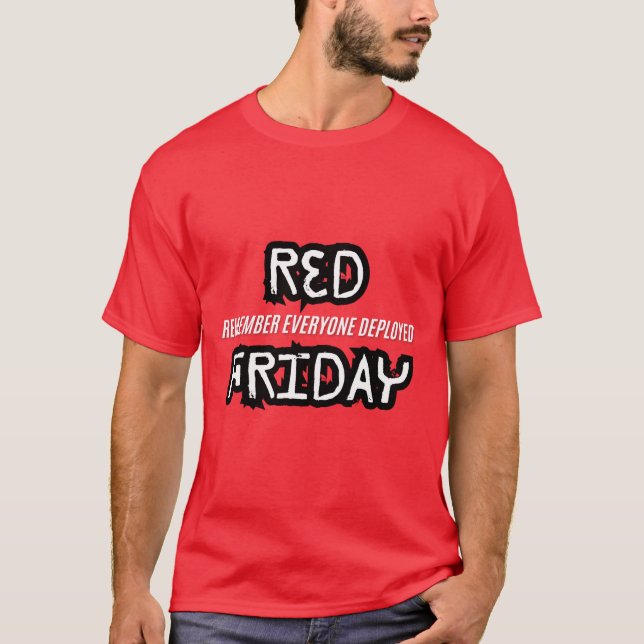 red friday remember everyone deployed T-Shirt (Front)