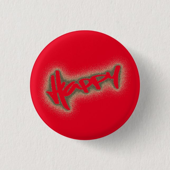 RED GLOWING HAPPY GRAFFITI 1 INCH ROUND BUTTON (Front)