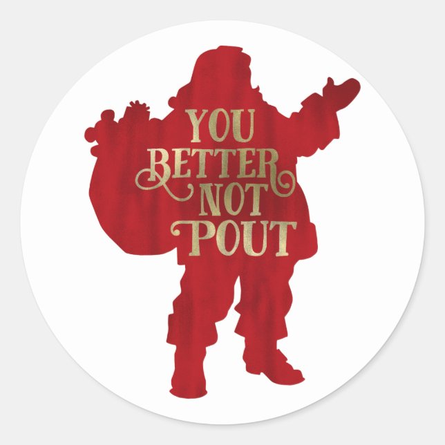 Red & Gold Santa Toy bag You Better Not Pout Party Classic Round Sticker (Front)