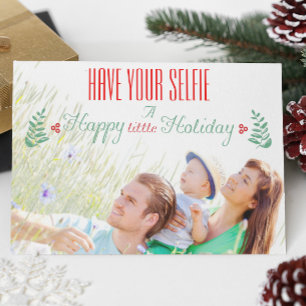 Red Green Have Your Selfie A Happy little Holiday Card