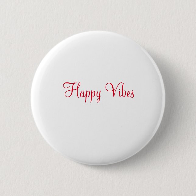 Red happy vibes holiday simple minimal calligraphy 2 inch round button (Front)