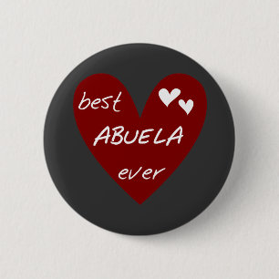 Red Heart Best Abuela Ever T-shirts and Gifts 2 Inch Round Button