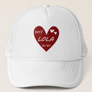 Red Heart Best Lola Ever T-shirts and Gifts Trucker Hat