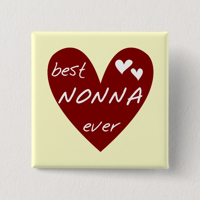 Red Heart Best Nonna Ever T-shirts gifts 2 Inch Square Button (Front)