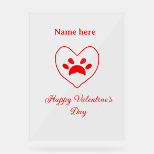 Red heart dog cat paw happy Valentine's day name Acrylic Sign