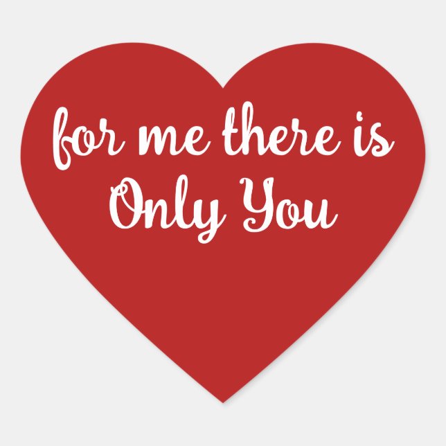 Red Heart '' For me There Is Only You'' Valentin's Sticker (Front)