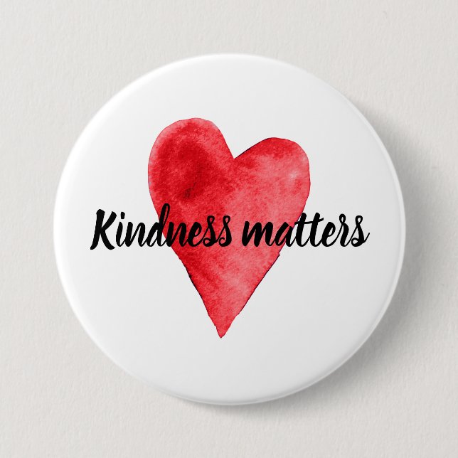 Red Heart Kindness Matters  3 Inch Round Button (Front)