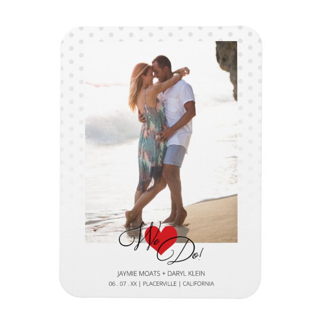 Red Heart We Do Quote Polka Dots Photo Wedding Magnet (Vertical)