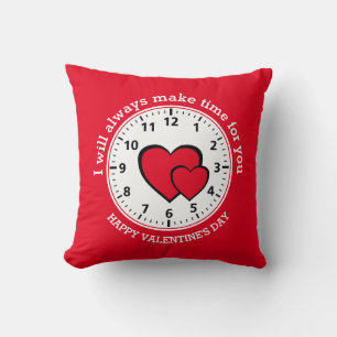 Red Hearts ALWAYS MAKE TIME FOR YOU Valentine Throw Pillow