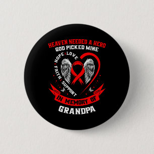 Red Heaven Needed A Hero God Picked My Grandpa Hea 2 Inch Round Button