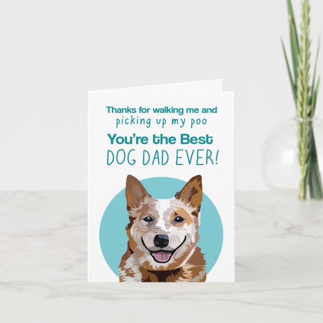 Red Heeler Dog Dad funny Father's Day Card (Front)