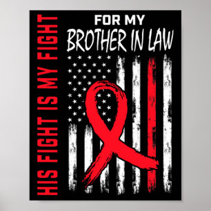Red His Fight Brother In Law Heart Disease Awarene Poster