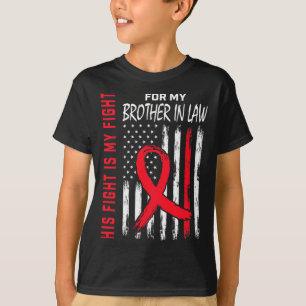 Red His Fight Brother In Law Heart Disease Awarene T-Shirt