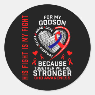 Red His Fight Is My Fight Godson Chd Awareness Hea Classic Round Sticker