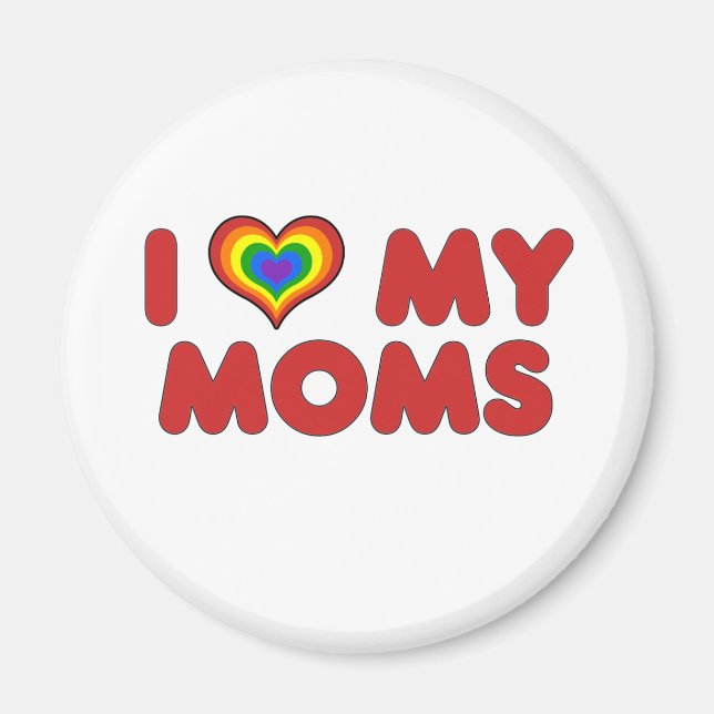 Red I Love My Moms Magnet (Front)