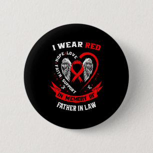 Red In Memory Of My Father In Law Heart Disease Aw 2 Inch Round Button