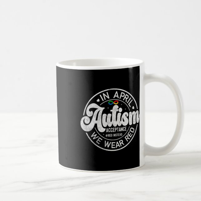 Red Instead Autism Awareness Acceptance Support  Coffee Mug (Right)