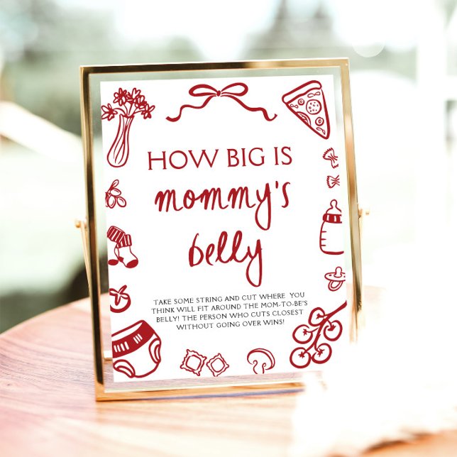 Red Italian Hand Drawn How Big Is Mommy's Belly  Poster (Red Italian Hand Drawn How Big Is Mommy's Belly Sign )