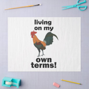 Red Junglefowl Living On My Own Terms Rooster Tissue Paper