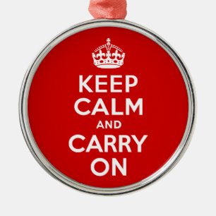 Red Keep Calm and Carry On Metal Ornament