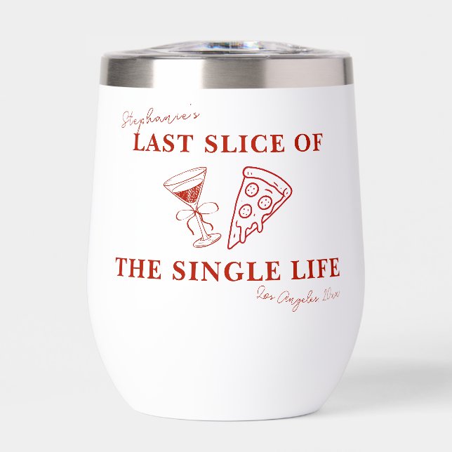 Red Last Slice of the Single Life Bachelorette  (Front)