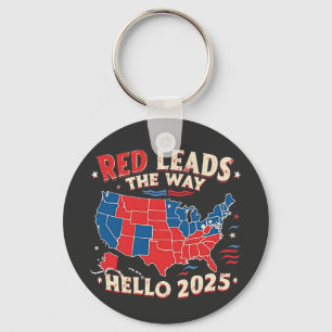 Red Leads the Way Hello 2025 Inauguration Trump Keychain