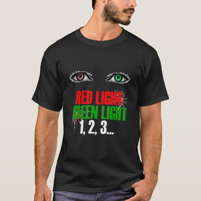 Red Light Green Light 1 2 3 T-Shirt (Front)