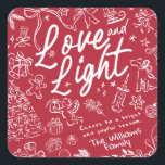 Red Love and Light Christmas Square Sticker<br><div class="desc">Love and Light - Hand drawn holiday sticker Bring a touch of charm and warmth to the holiday season with this whimsical Christmas collection! Each design is filled with a cozy holiday spirit, making it a heartfelt choice for family, friends, or anyone who loves a fun, creative touch. Send a...</div>