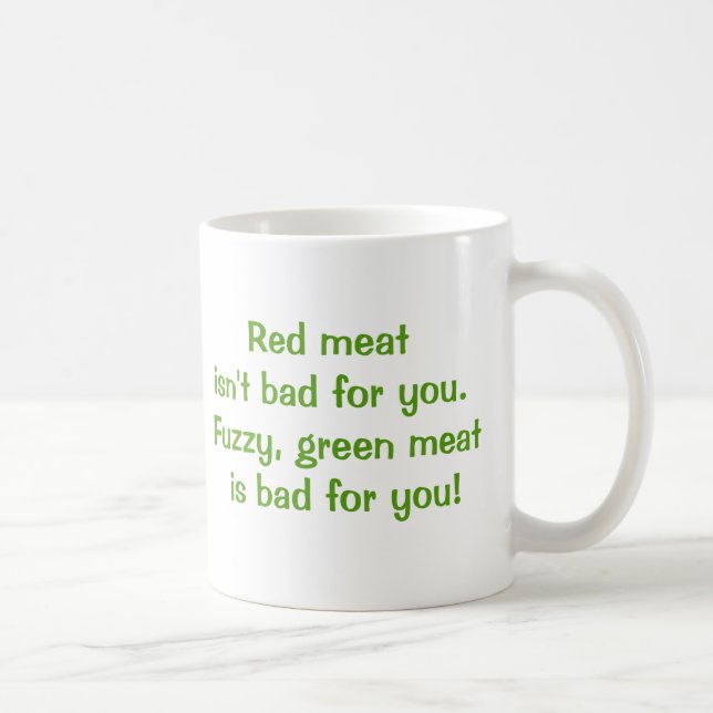 Red Meat isn't Bad for You Coffee Mug (Right)