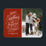 Red Merry Everything and Happy Always Photo Magnet<br><div class="desc">Merry everything,  and happy always! Send warm holiday greetings to family and friends with this customizable holiday photo magnet. It features festive modern calligraphy. Personalize this photo holiday magnet by adding your details. This modern holiday photo magnet is available on other cardstock.</div>
