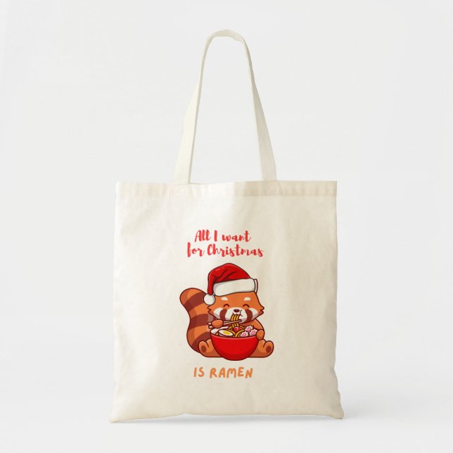 Red panda: All I want for Christmas is Ramen Tote Bag (Front)