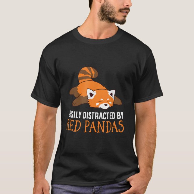 Red Panda Love Easily Distracted By Red Pandas T-Shirt (Front)