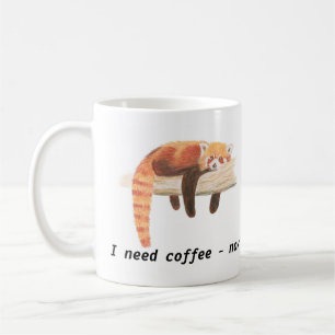 Red Panda mug, "I need coffee" Coffee Mug