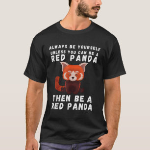 Red Panda Saying Red Pandas Jokes T-Shirt
