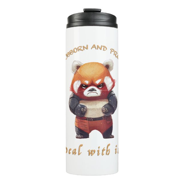 Red Panda Stubborn Deal With It Cute Adorable Fun Thermal Tumbler (Front)