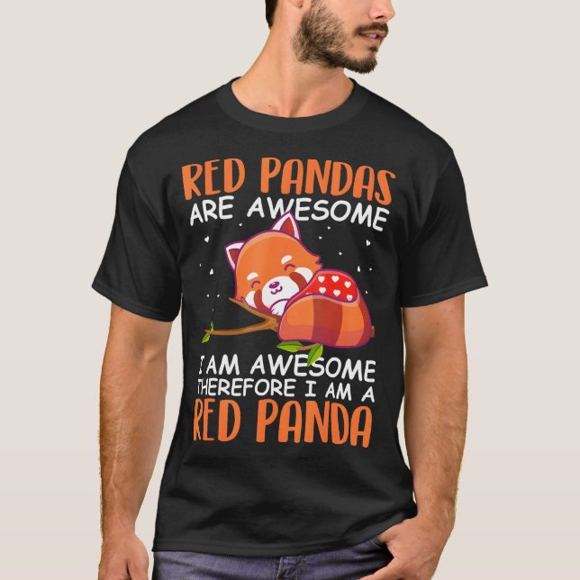 Red Pandas Are Awesome Cute Red Panda Red Pandas T-Shirt (Front)