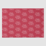 Red Personalized Merry Christmas From Mom Tissue Paper<br><div class="desc">Red personalized Merry Christmas design. This is a simple modern typography design with the message βTo Alexander, Merry Christmas! Love Mom xxxβ in stylish script. It is ready for you to personalize and add your loved oneβs name. Simply type it into the personalize this text box. You can also change...</div>