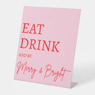 Red Pink Christmas Eat Drink Be Merry Bright Pedestal Sign
