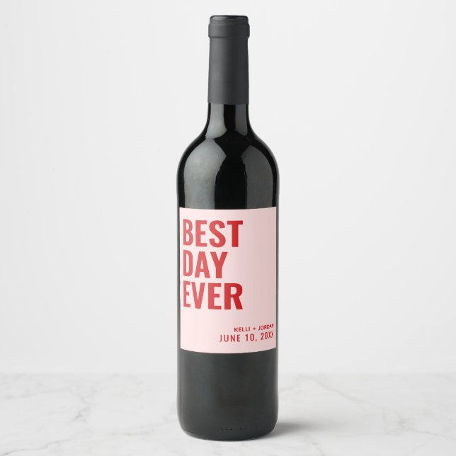 Red Pink Modern Best Day Ever Wedding Wine Label (Front)