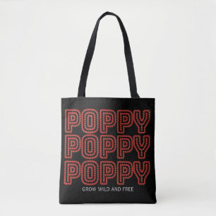 Red Poppy Grow Wild Free Floral Lettering Tote Bag