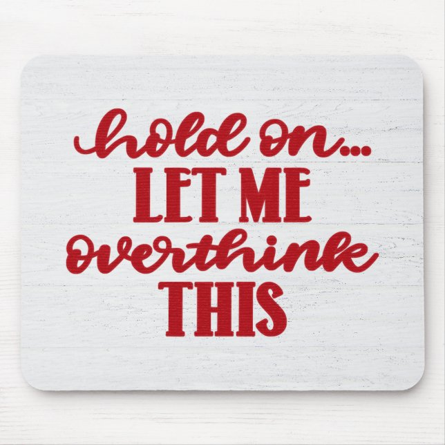 Red Quote On Wood Mouse Pad (Front)