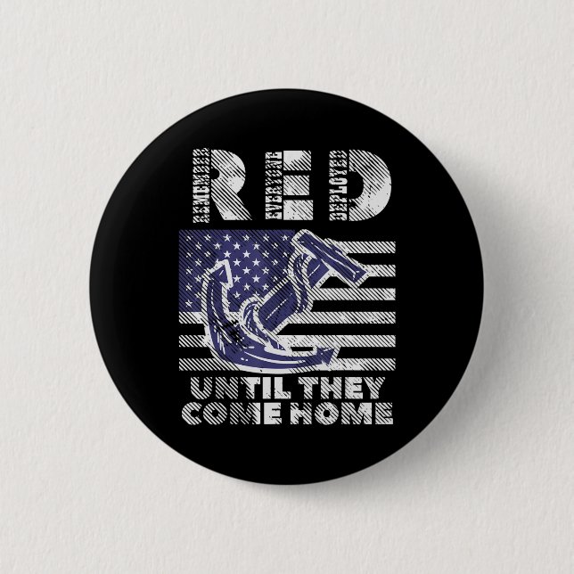 RED Remember Everyone Deployed Until Come Home Mem 2 Inch Round Button (Front)