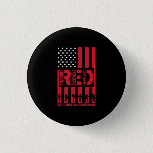 Red Remember Everyone Deployed Until They All Come 1 Inch Round Button (Front)