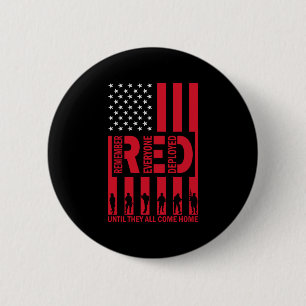 Red Remember Everyone Deployed Until They All Come 2 Inch Round Button