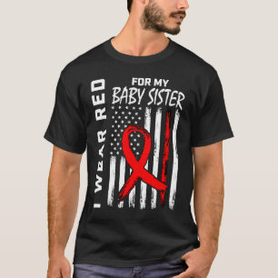 Red Ribbon Baby Sister Heart Disease Awareness Ame T-Shirt