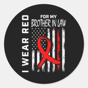 Red Ribbon For Brother In Law Heart Disease Awaren Classic Round Sticker