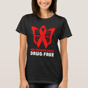 Red Ribbon Week Celebrate Life Stay Drug Free Anti T-Shirt